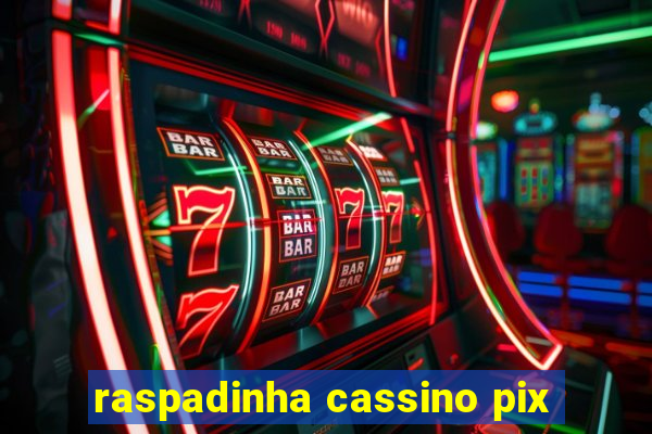 raspadinha cassino pix